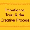 impatience-trust-creative-process-thumb