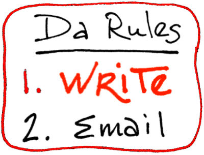 Rule #1: Write First!