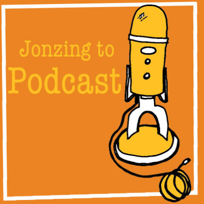jonzing to podcast